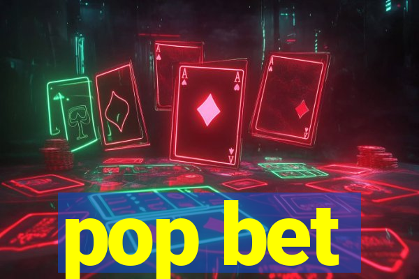 pop bet